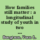 How families still matter : a longitudinal study of youth in two generations /