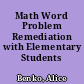 Math Word Problem Remediation with Elementary Students