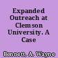 Expanded Outreach at Clemson University. A Case Study