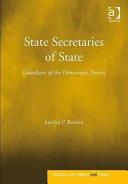 State secretaries of state : guardians of the democratic process /