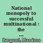 National monopoly to successful multinational : the case of Enel /