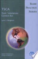TSCA : Toxic Substances Control Act /