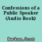 Confessions of a Public Speaker (Audio Book)