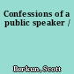 Confessions of a public speaker /