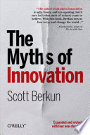 The myths of innovation /