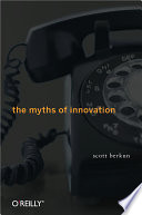 The myths of innovation /