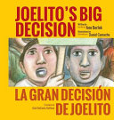 Joelito's big decision = La gran decisión de Joelito /