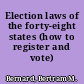 Election laws of the forty-eight states (how to register and vote) /
