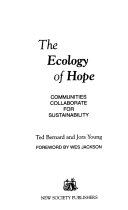 The ecology of hope : communities collaborate for sustainability /