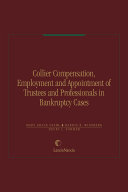 Collier compensation, employment, appointment guide trustees & professionals /