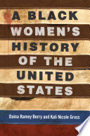 A black women's history of the United States /