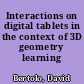 Interactions on digital tablets in the context of 3D geometry learning /