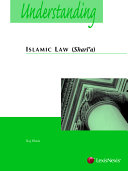 Understanding Islamic law : Sharīʻa /
