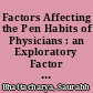 Factors Affecting the Pen Habits of Physicians : an Exploratory Factor Analytic Study /