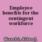 Employee benefits for the contingent workforce