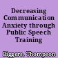 Decreasing Communication Anxiety through Public Speech Training