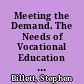 Meeting the Demand. The Needs of Vocational Education and Training Clients An Overview /