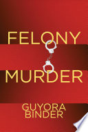Felony Murder.