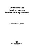 Inventories and foreign currency translation requirements /