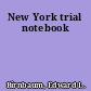 New York trial notebook
