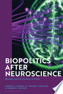 Biopolitics after neuroscience : morality and the economy of virtue /