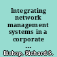 Integrating network management systems in a corporate environment /