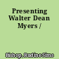 Presenting Walter Dean Myers /