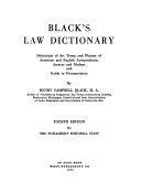 Black's Law dictionary : definitions of the terms and phrases of American and English jurisprudence, ancient and modern.