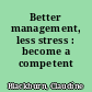 Better management, less stress : become a competent manager.