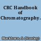 CRC Handbook of Chromatography.