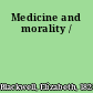 Medicine and morality /