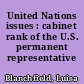 United Nations issues : cabinet rank of the U.S. permanent representative /