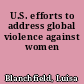 U.S. efforts to address global violence against women