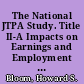 The National JTPA Study. Title II-A Impacts on Earnings and Employment at 18 Months