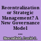 Recentralization or Strategic Management? A New Governance Model for the New York City Public Schools. Occasional Paper No. 1 /