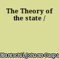 The Theory of the state /