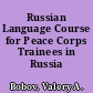 Russian Language Course for Peace Corps Trainees in Russia