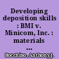 Developing deposition skills : BMI v. Minicom, Inc. : materials for the barristers law firm [B's] /