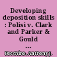 Developing deposition skills : Polisi v. Clark and Parker & Gould : materials for the faculty /