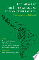 The impact of the Inter-American human rights system : transformations on the ground /