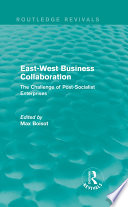 East-West Business Collaboration : the Challenge of Governance in Post-Socialist Enterprises.