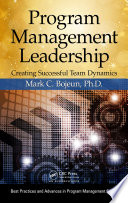 Program management leadership : creating successful team dynamics /