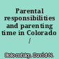 Parental responsibilities and parenting time in Colorado /