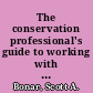 The conservation professional's guide to working with people /