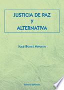 Justicia de paz y alternativa /