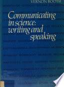 Communicating in science : writing and speaking /
