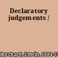Declaratory judgements /