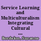 Service Learning and Multiculturalism Integrating Cultural Knowledge of Native Elders into the Writing Classroom /