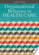 Organizational behavior in health care /