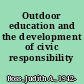 Outdoor education and the development of civic responsibility /